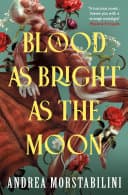 Cover of A Blood As Bright as the Moon