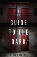 Cover of A Guide to the Dark