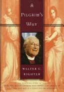 Cover of A pilgrim's way