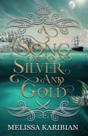 Cover of A Song of Silver and Gold