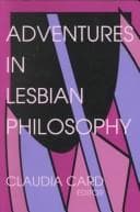Cover of Adventures in lesbian philosophy