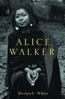 Cover of Alice Walker: A Life