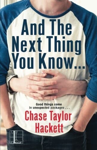 Cover of And the next Thing You Know . . .