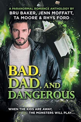 Cover of Bad, Dad, and Dangerous