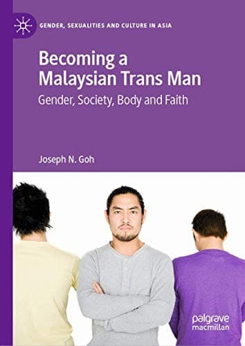 Cover of Becoming a Malaysian Trans Man