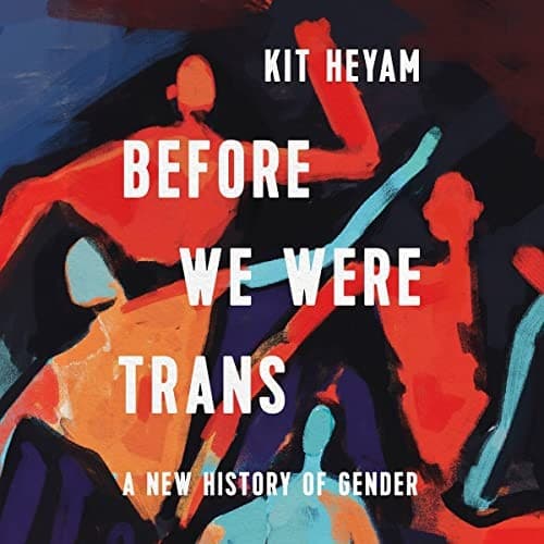 Cover of Before We Were Trans