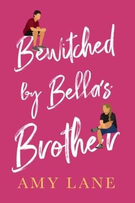 Cover of Bewitched by Bella's Brother