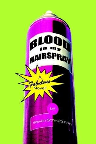 Cover of Blood in My Hairspray