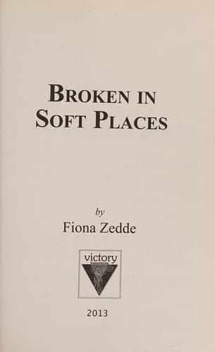 Cover of Broken in soft places