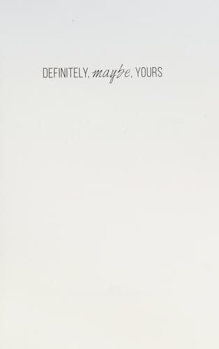 Cover of Definitely, Maybe, Yours