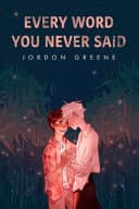 Cover of Every Word You Never Said