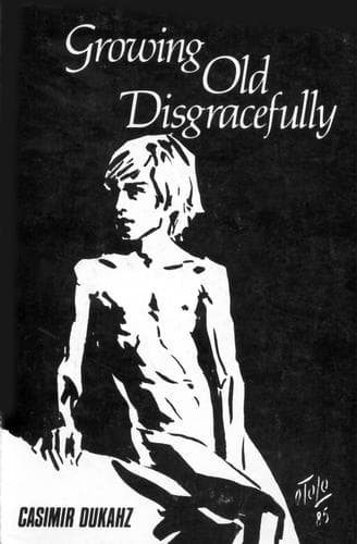 Cover of Growing old disgracefully