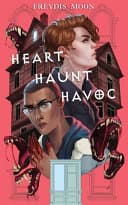 Cover of Heart, Haunt, Havoc