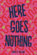 Cover of Here Goes Nothing