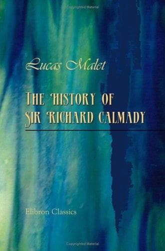 Cover of History of Sir Richard Calmady