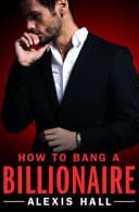 Cover of How to Bang a Billionaire