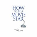 Cover of How to Be a Movie Star