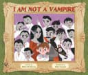 Cover of I Am NOT A Vampire