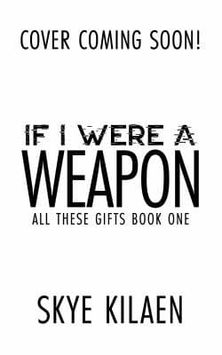 Cover of If I Were a Weapon