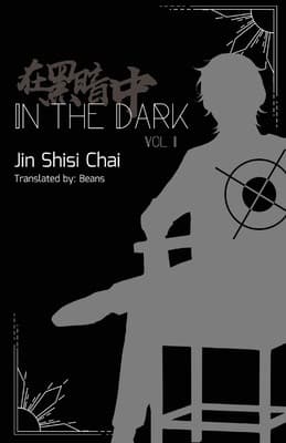 Cover of In the Dark: Vol I