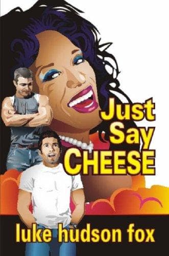 Cover of Just Say Cheese