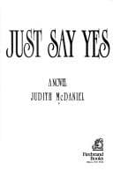 Cover of Just say yes
