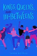 Cover of Kings, Queens, and In-Betweens