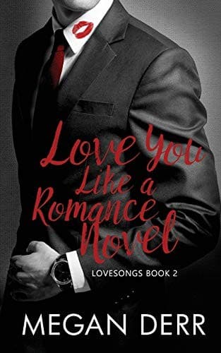 Cover of Love You Like a Romance Novel