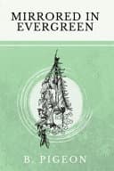 Cover of Mirrored in Evergreen