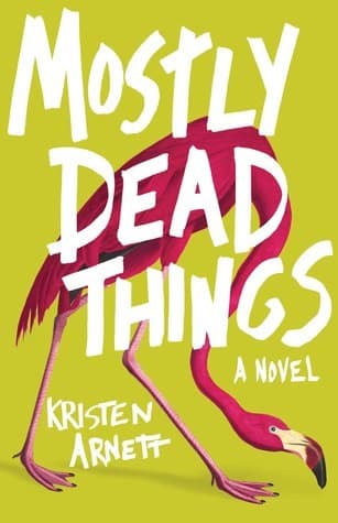 Cover of Mostly Dead Things