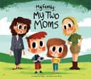 Cover of My Two Moms