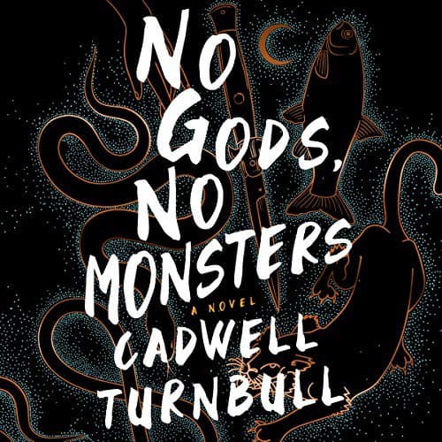 Cover of No Gods, No Monsters
