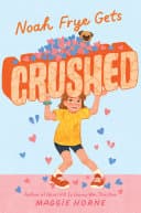 Cover of Noah Frye Gets Crushed
