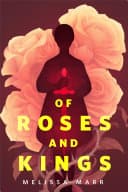Cover of Of Roses and Kings