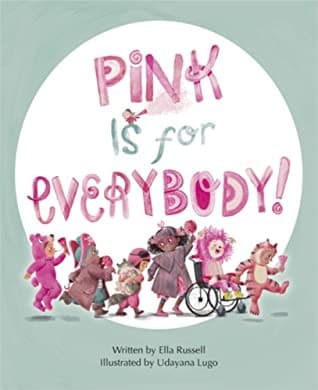 Cover of Pink Is for Everybody!