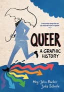 Cover of Queer: A Graphic History