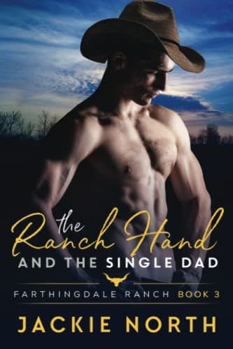 Cover of Ranch Hand and the Single Dad