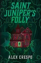Cover of Saint Juniper's Folly