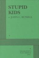 Cover of Stupid kids