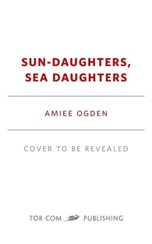 Cover of Sun-Daughters, Sea-Daughters