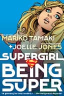 Cover of Supergirl: Being Super