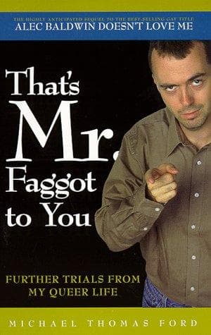 Cover of That's Mr. Faggot to You