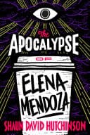 Cover of The Apocalypse of Elena Mendoza