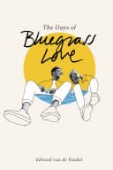 Cover of The Days of Bluegrass Love