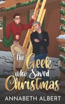 Cover of The Geek Who Saved Christmas