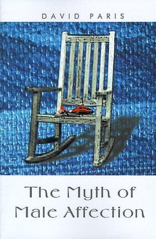 Cover of The Myth of Male Affection