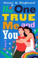 Cover of The One True Me and You
