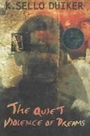 Cover of The Quiet Violence of Dreams
