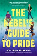 Cover of The Rebel’s Guide to Pride