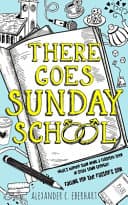 Cover of There Goes Sunday School